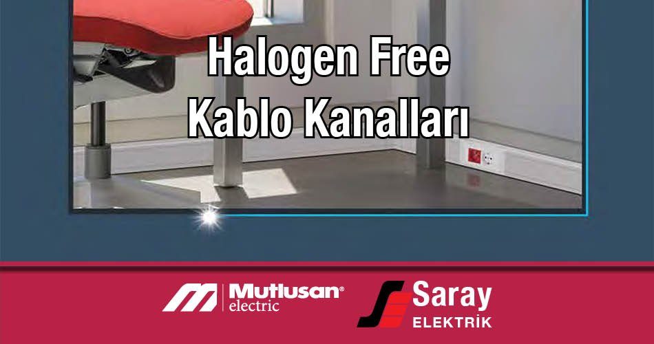 Mutlusan Halojen Free Kablo Kanalları