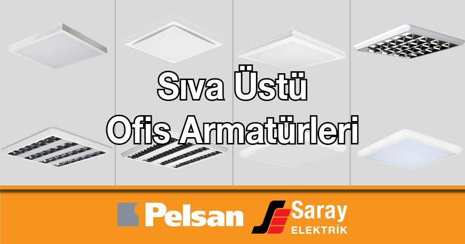 Pelsan Sıva Üstü Ofis Armatürleri