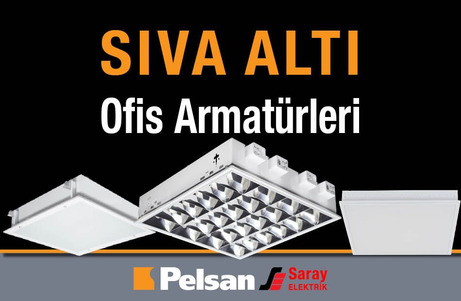 Pelsan Sıva Altı Ofis Armatürleri