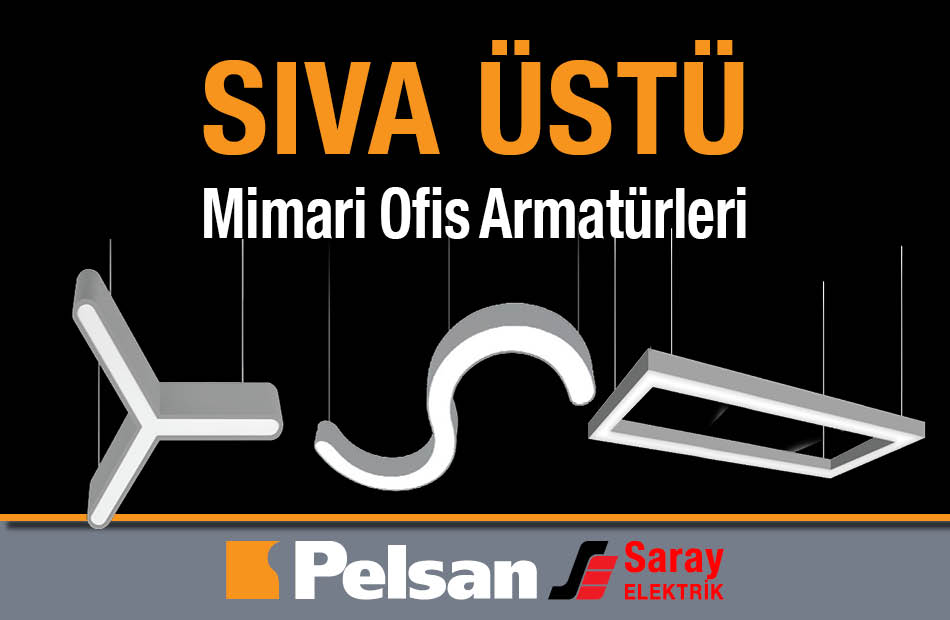 Pelsan Sıva Üstü Mimari Ofis Armatürleri