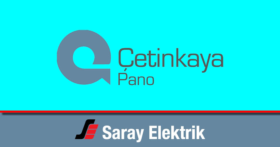 Saray Elektrik Çetinkaya Pano Ürünleri