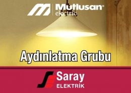 Mutlusan Aydınlatma Grubu Ürünler Saray Elektrik