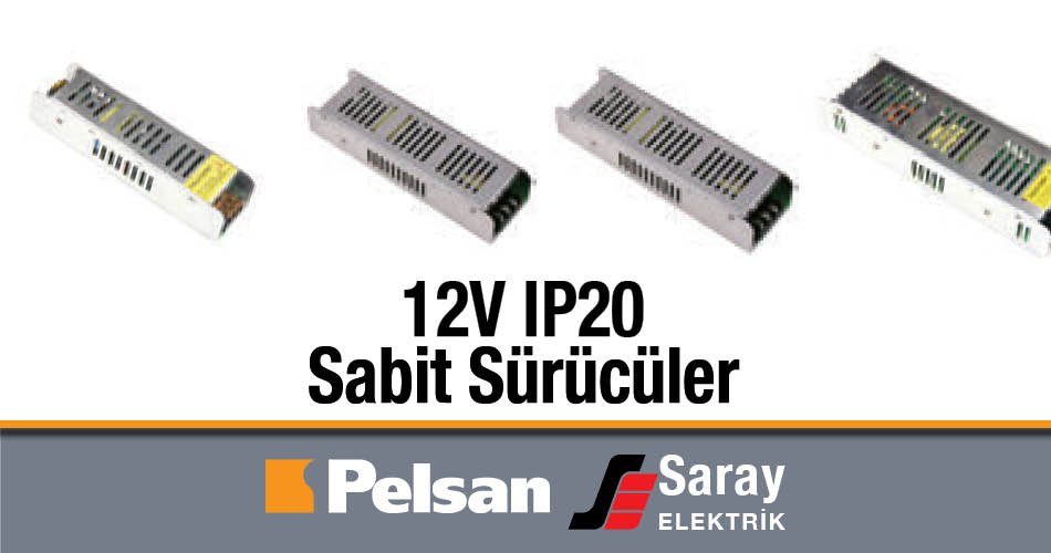 Pelsan 12V IP20 Sabit Gerilim Sürücüler 36-360W, 12V, 3-30A