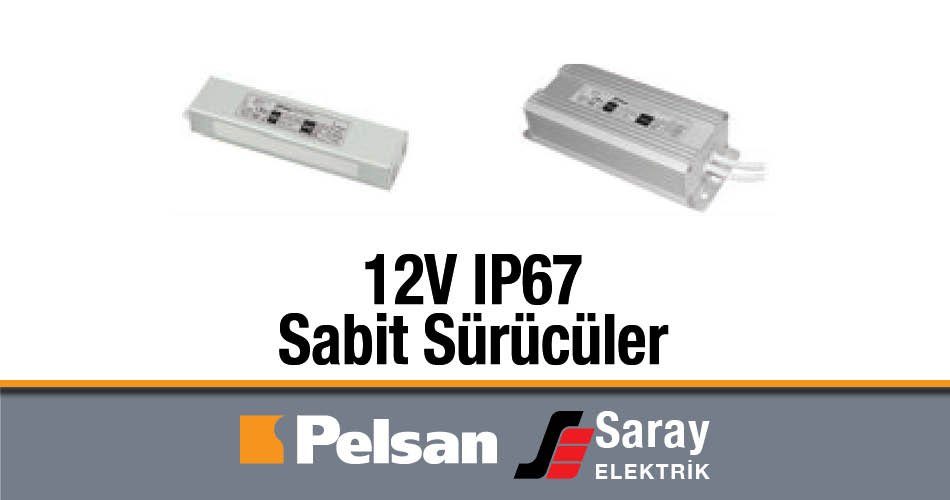 Pelsan 12V IP67 Sabit Gerilim Sürücüler 12V, 60-100W, 5-8.5A