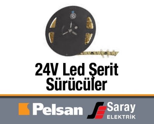 Pelsan 24V Led Şerit ve Sürücüsü IP20 3 Çip, 20-360W, 2.5-15A