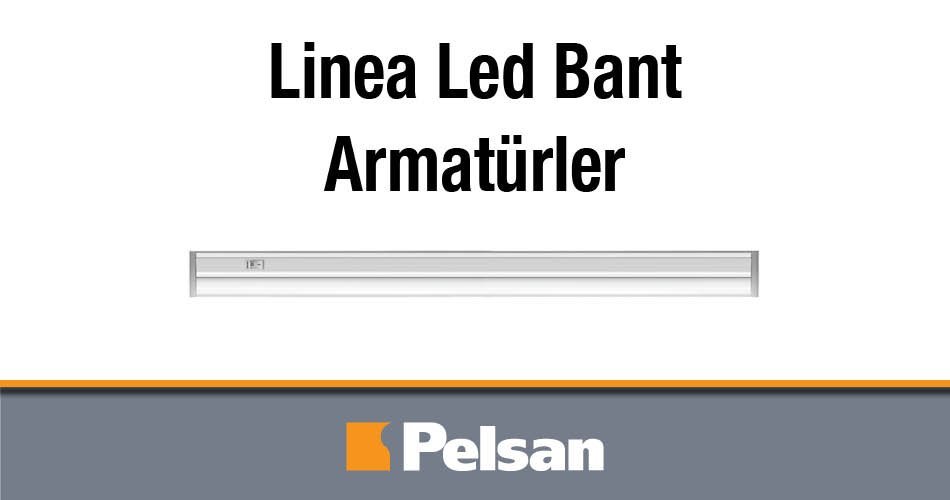 Pelsan Linea Led Bant Armatürler