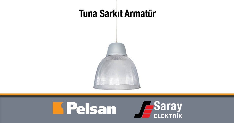 Pelsan Tuna 1 Sarkıt Armatür