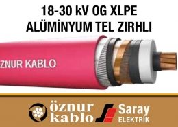 Öznur Kablo 18-30 kV Alüminyum Tel Zırhlı Kablo OG XLPE Tek Damarlı