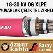 Öznur Kablo 18-30 kV Yuvarlak Çelik Tel Zırhlı OG Kablolar Yeraltı Kablosu