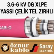Öznur Kablo 3-6 kV Yassı Çelik Tel Zırhlı OG Kablo XLPE İzoleli