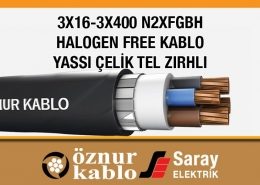 Öznur 3X16-3X400 N2XFGBH Halojensiz Kablo 0.6/1 kV XLPE