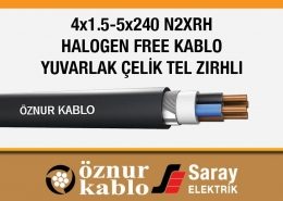 Öznur 4x1-5x240 N2XRH Halogen Free Kablo XLPE İzoleli