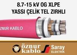 Öznur Kablo 8-15 kV Yassı Çelik Tel Zırhlı OG Kablo XLPE İzoleli