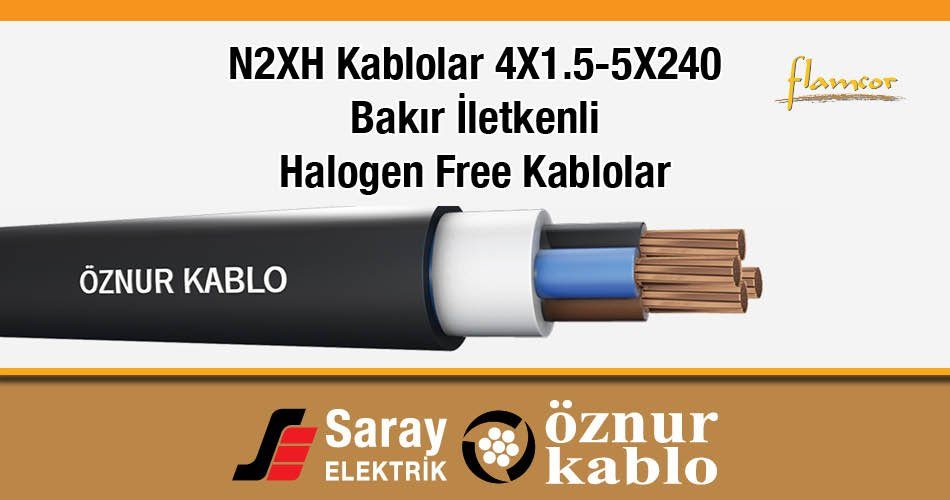 Öznur Kablo N2XH Kablolar 4x1-5x240 0.6/1 kV XLPE Halojensiz