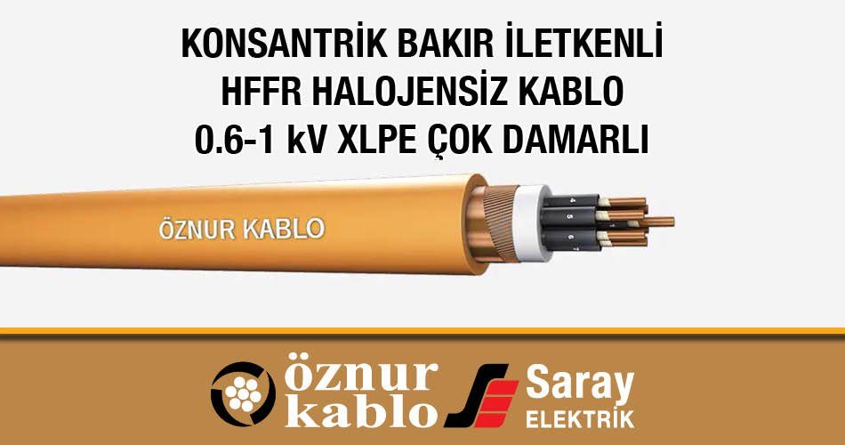 Öznur Konsantrik Bakır İletkenli Halojensiz Kablo 0.6-1 kV XLPE