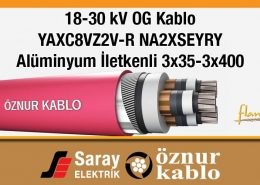 Öznur 18-30 kV Al İletken OG Kablo YAXC8VZ2V-R NA2XSEYRY