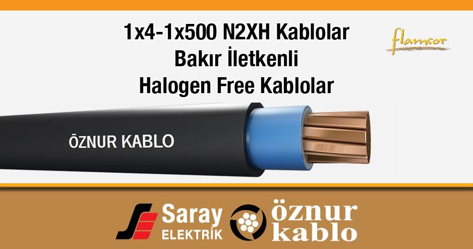 Öznur Kablo 1x4-1x500 N2XH Kablolar 0.6/1 kV Halogen Free Tek Damarlı