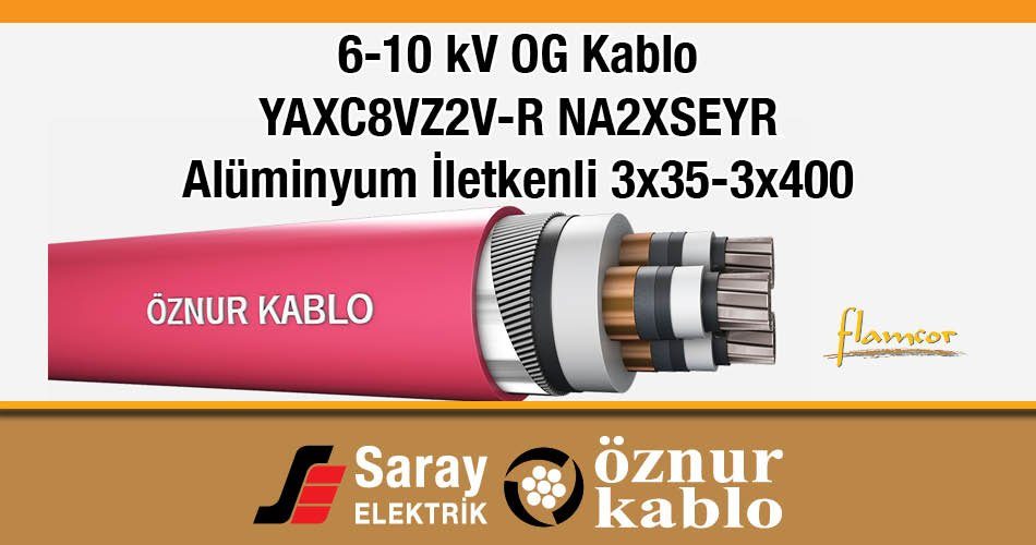 Öznur 6-10 kV Al İletkenli OG Kablo YAXC8VZ2V-R NA2XSEYRY