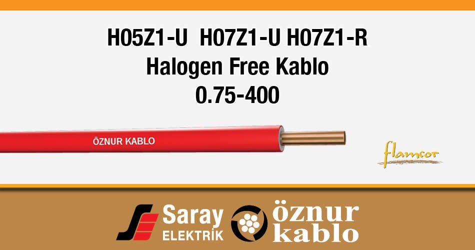 Öznur Kablo H05Z1-U H07Z1-U H07Z1-R