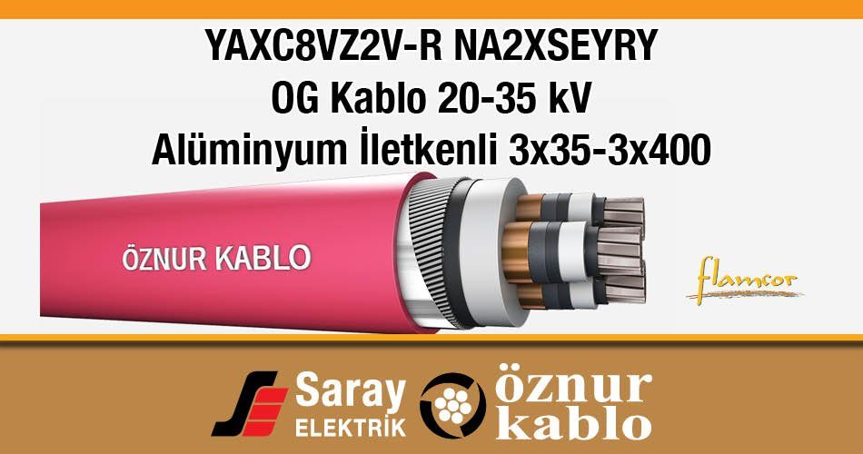 Öznur Kablo YAXC8VZ2V-R NA2XSEYRY 3x35 3x400 OG Kablo