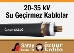 Öznur 20-35 kV Su Geçirmez Kablo OG XLPE N2XS(FL)2Y