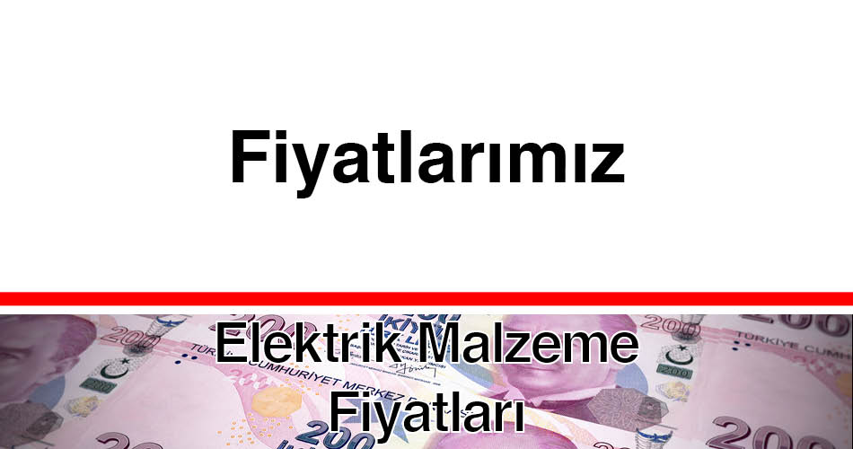 Saray Elektrik Fiyatlarımız Fiyat Listesi