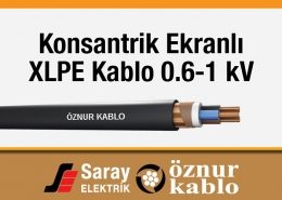 Öznur Kablo Konsantrik Ekranlı XLPE Kablo YXC7V, N2XCY TS IEC 60502-1