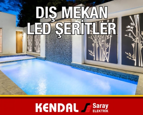 Kendal Dış Mekan Led Şeritler Outdoor Şerit Led Çeşitleri