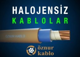 Öznur Kablo Halojensiz Kablolar