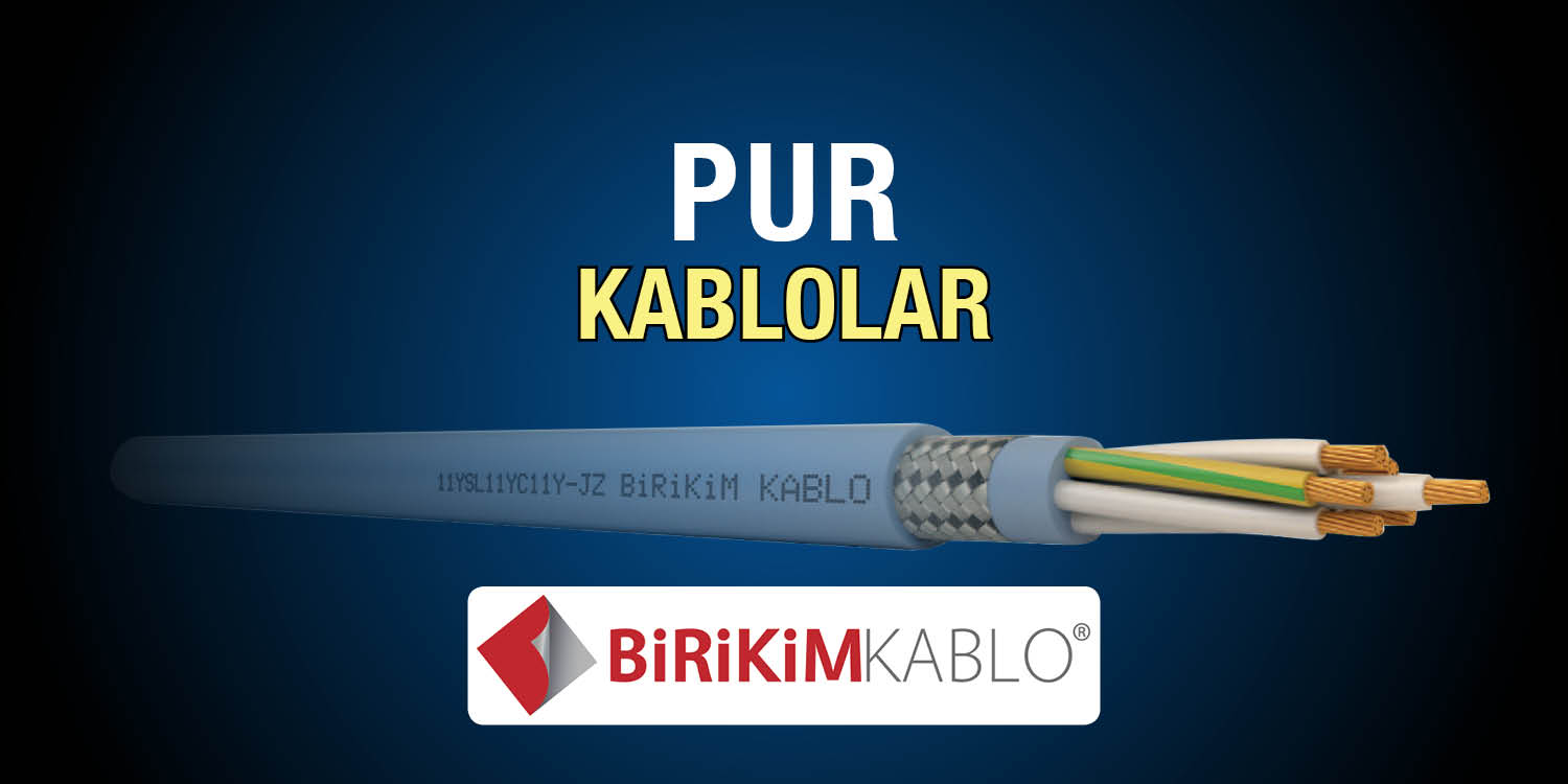 Birikim Kablo PUR Kablolar