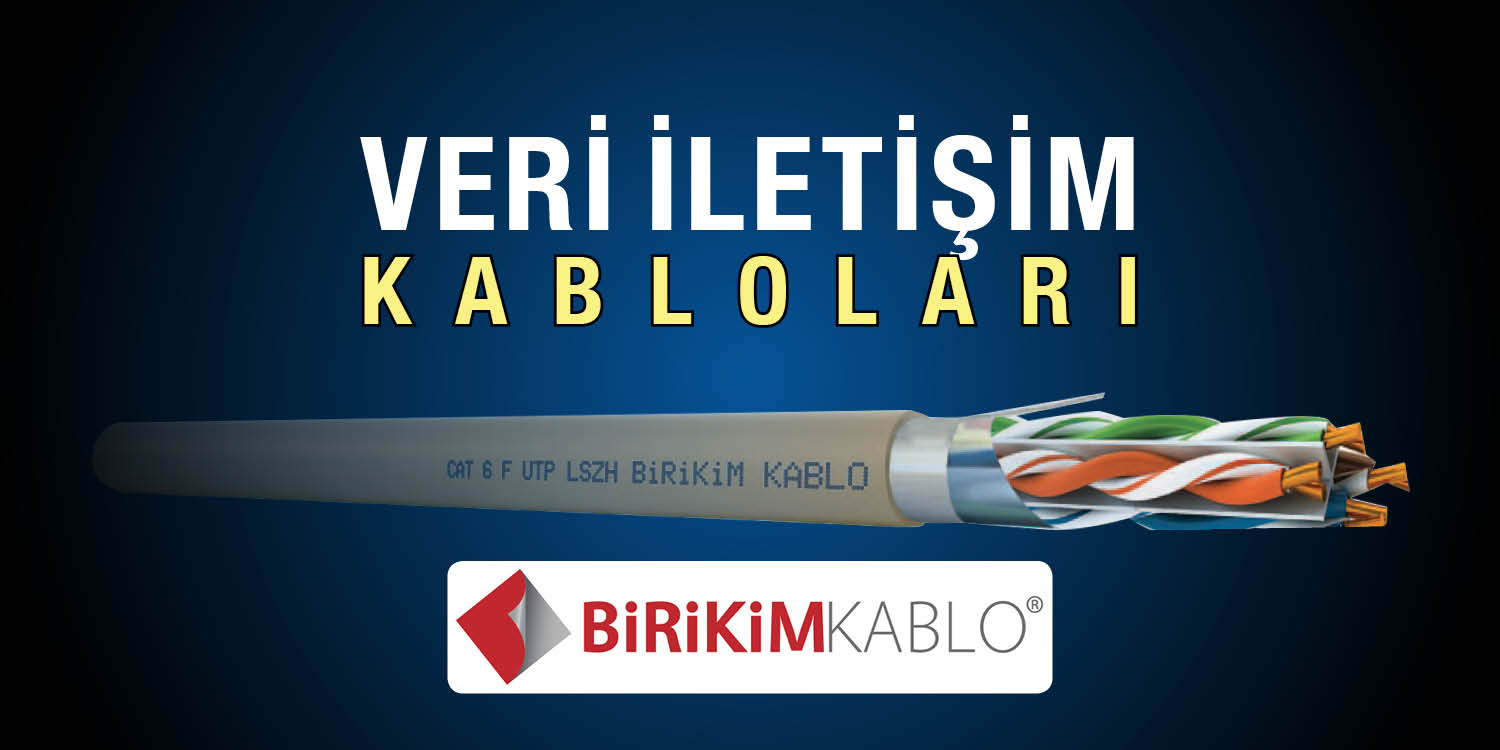 Birikim Kablo Veri İletişim Kabloları