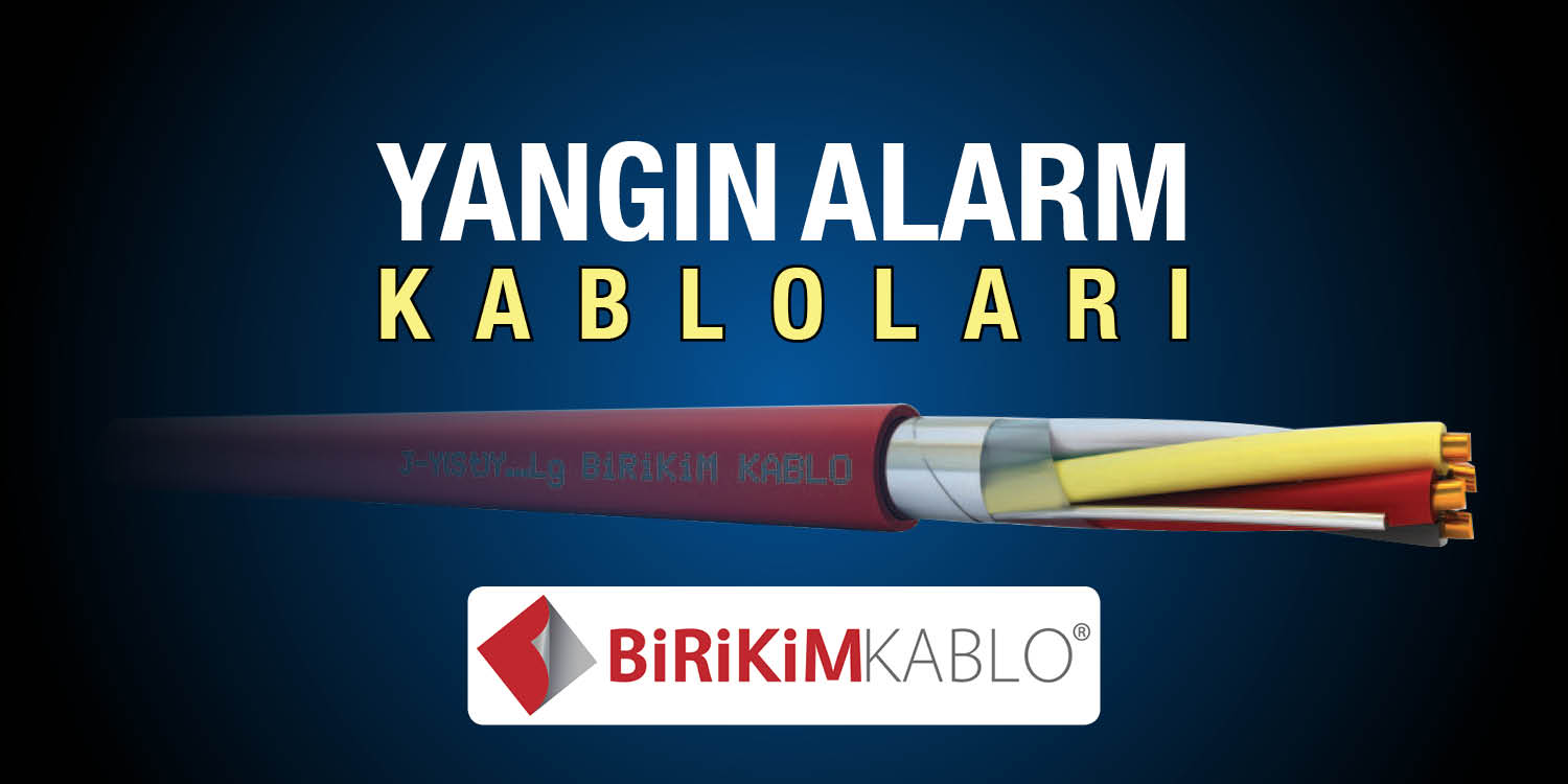 Birikim Kablo Yangın Alarm Kabloları