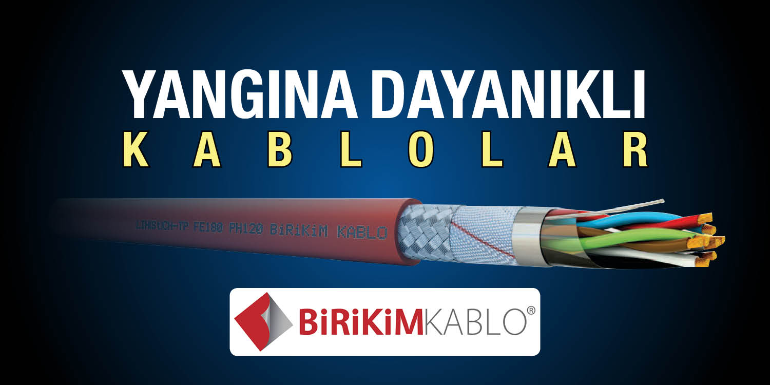 Birikim Kablo Yangına Dayanıklı Kablolar