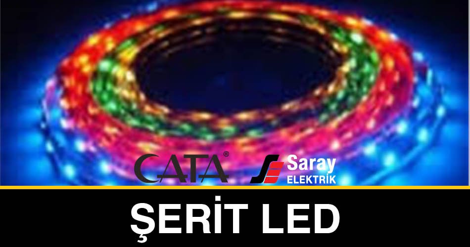 Saray Elektrik Cata Şerit Led Ürünleri