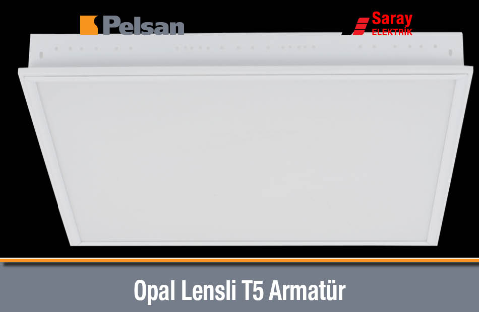 Pelsan Opal Lensli T5 Armatür