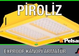 Pelsan Piroliz Exproof Kanopi Armatür