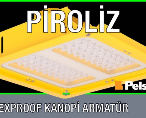 Pelsan Piroliz Exproof Kanopi Armatür