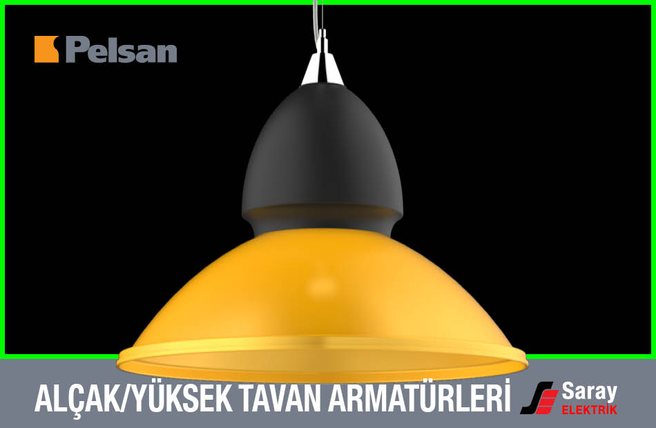 Alçak / Pelsan Yüksek Tavan Armatürleri