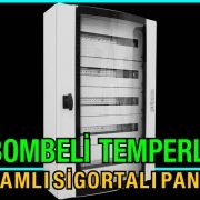 Bombeli Temperli Sigortalı Tesisat Panosu