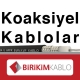 Birikim Koaksiyel Kablolar Perpa Karaköy
