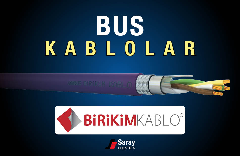 Birikim Kablo Bus Kablolar