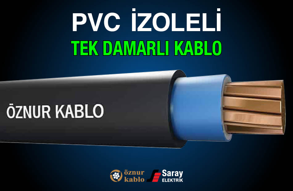 Öznur Kablo PVC İzoleli Tek Damarlı Kablolar