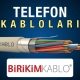 Birikim Kablo Telefon Kabloları