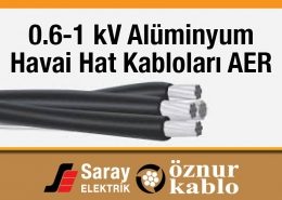 Öznur Kablo Alüminyum İletkenli Havai Hat Kabloları