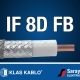IF 8D FB Koaksiyel Kablo