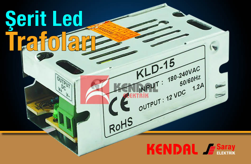 Kendal Elektrik Kendal Şerit Led Trafoları