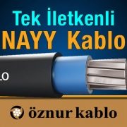 Öznur Kablo Tek İletkenli NAYY Kablo