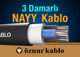 Öznur 3 Damarlı NAYY Kablo