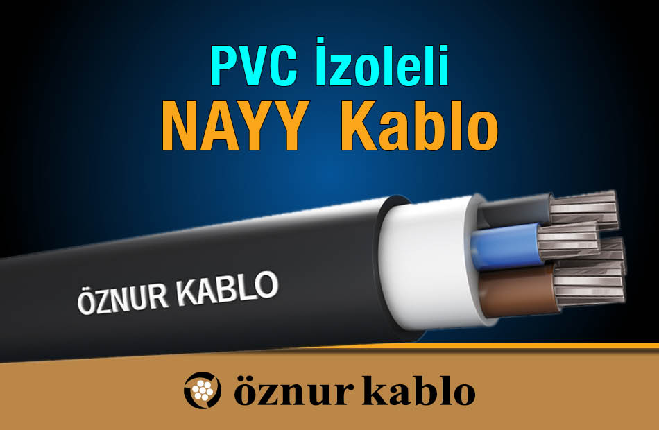 Öznur PVC İzoleli NAYY Kablo