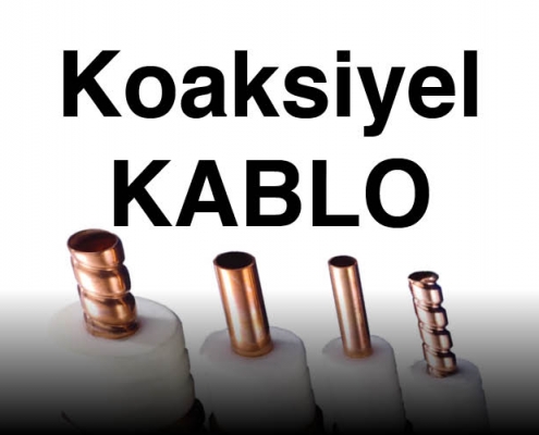 Koaksiyel Kablo Çeşitleri Perpa karaköy